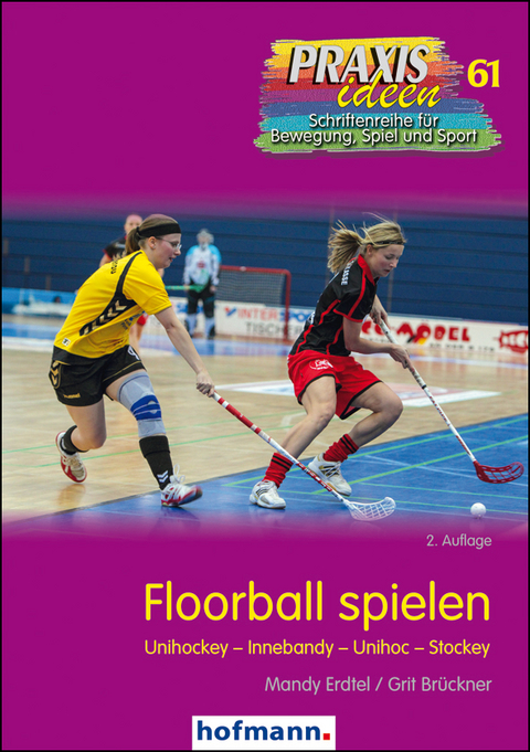 Floorball spielen - Mandy Erdtel, Grit Br&uuml;ckner