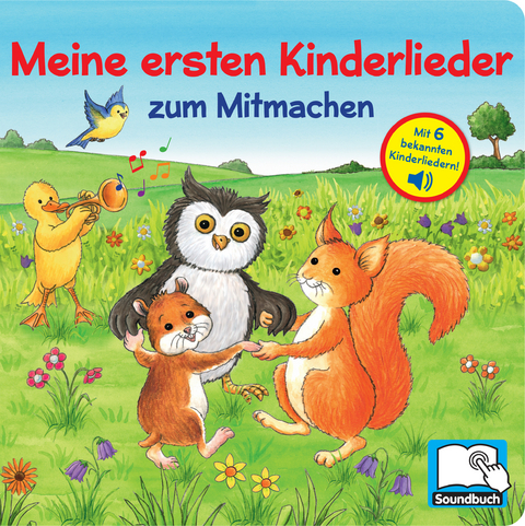 Meine ersten Kinderlieder zum Mitmachen - Liederbuch mit 6 Melodien - Soundbuch f&uuml;r Kinder ab 18 Monaten - 