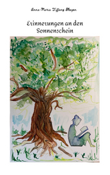 Erinnerungen an den Sonnenschein - Anna-Maria Tiffany Blesgen