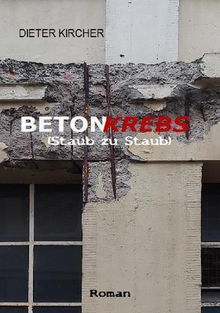 BETONKREBS (Staub zu Staub)