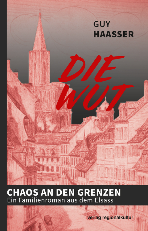Die Wut - Guy HAASSER