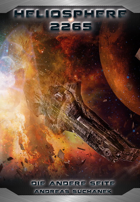 Heliosphere 2265 - Der Helix-Zyklus 1 - Die andere Seite (B&auml;nde 13-15) - Andreas Suchanek