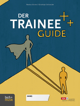 Der Trainee-Guide - Markus R&ouml;cker, Christoph Schneider