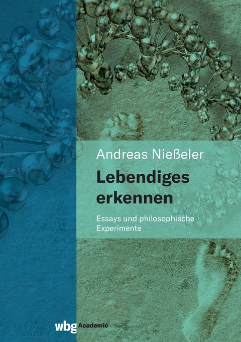 Lebendiges erkennen - Andreas Nie&szlig;eler