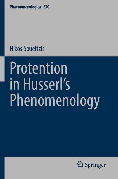 Protention in Husserl&rsquo;s Phenomenology - Nikos Soueltzis