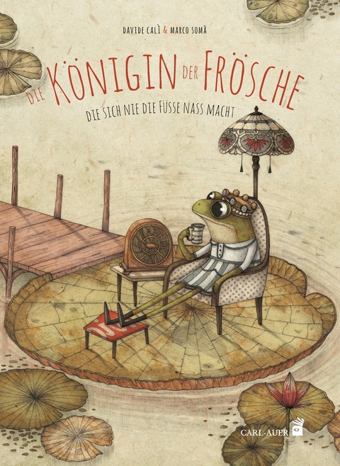 Die K&ouml;nigin der Fr&ouml;sche - Davide Cal&igrave;