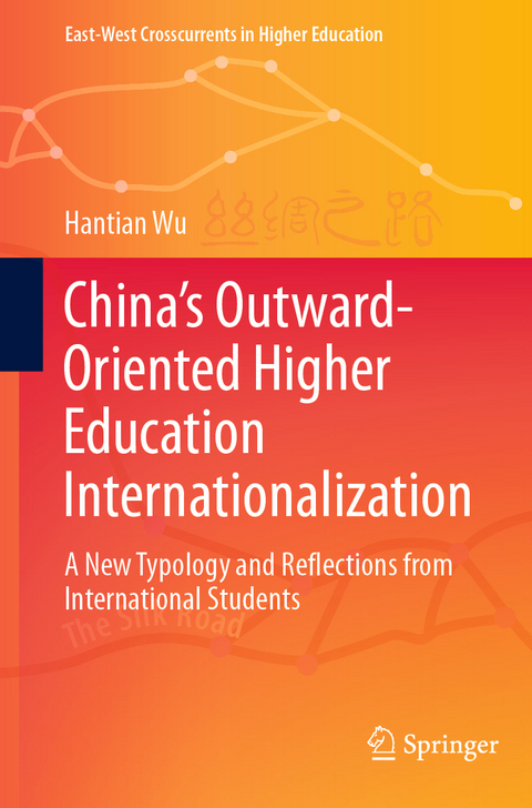 China&rsquo;s Outward-Oriented Higher Education Internationalization - Hantian Wu