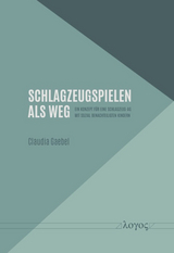 Schlagzeugspielen als Weg - Claudia Kraus-Gaebel