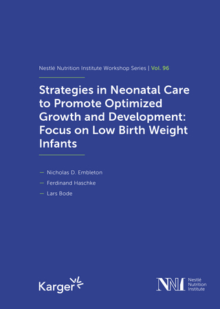 Strategies in Neonatal Care to Promote Optimized Growth and Development: Focus on Low Birth Weight Infants