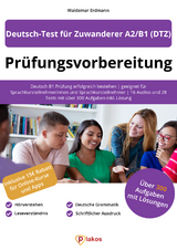 Pr&uuml;fungsvorbereitung Deutsch-Test f&uuml;r Zuwanderer A2/B1 (DTZ)