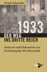 1933 &ndash; Der Weg ins Dritte Reich - Ulrich Schneider