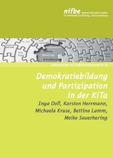 Demokratiebildung und Partizipation in der KiTa - Inga Doll, Karsten Herrmann, Michaela Kruse, Bettina Lamm, Meike Sauerhering