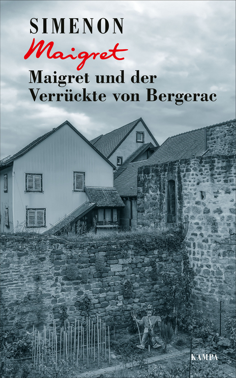 Maigret und der Verr&uuml;ckte von Bergerac - Georges Simenon