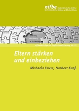 Eltern st&auml;rken und einbeziehen - Michaela Kruse, Norbert Kue&szlig;