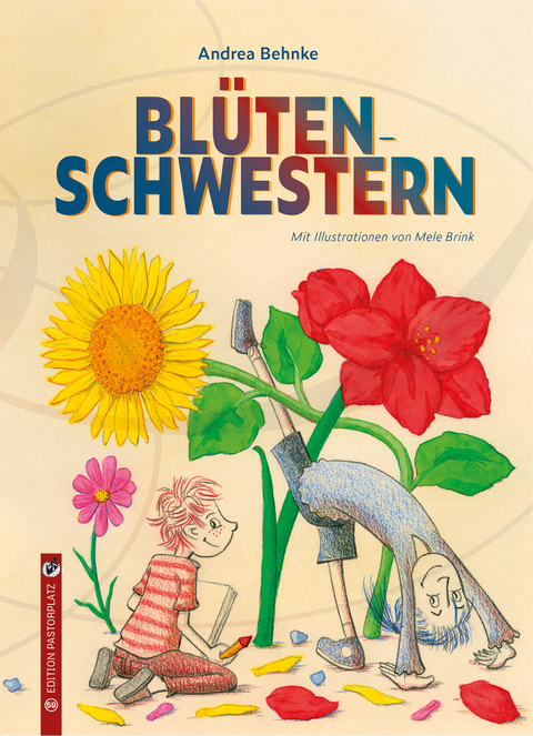 Bl&uuml;tenschwestern - Andrea Behnke
