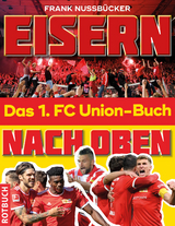 Eisern nach oben - Frank Nussb&uuml;cker