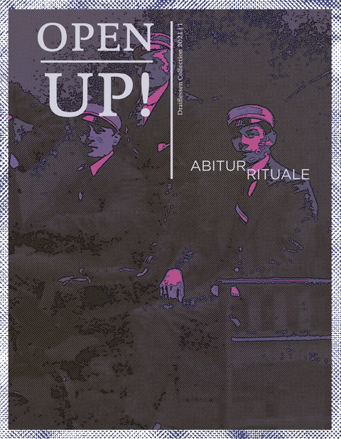 OPEN UP! Abiturrituale