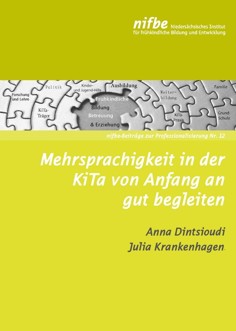 Mehrsprachigkeit in der KiTa von Anfang an gut begleiten - Anna Dintsioudi, Julia Krankenhagen