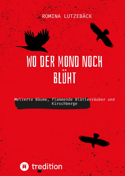 Wo der Mond noch bl&uuml;ht - Romina Lutzeb&auml;ck