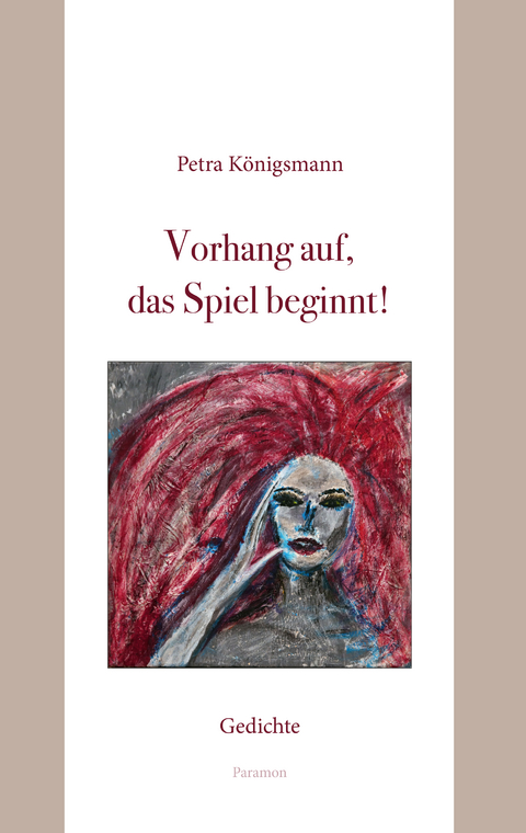 Vorhang auf, das Spiel beginnt! - Petra K&ouml;nigsmann
