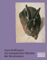 Hans Hoffmann. Ein europ&auml;ischer K&uuml;nstler der Renaissance - 