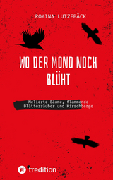 Wo der Mond noch bl&uuml;ht - Romina Lutzeb&auml;ck