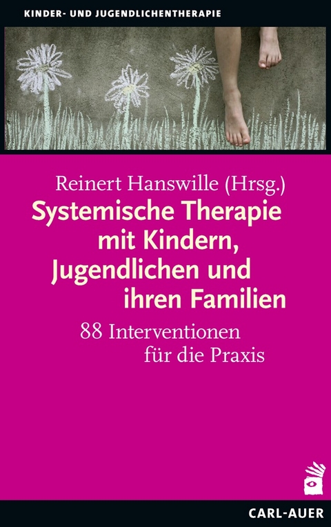 Systemische Therapie mit Kindern, Jugendlichen und ihren Familien - 