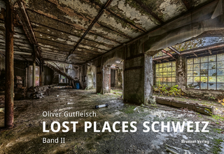 Lost Places Schweiz