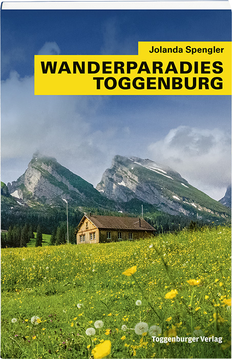 Wanderparadies Toggenburg - Jolanda Spengler