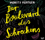 Der Boulevard des Schreckens - Moritz H&uuml;rtgen