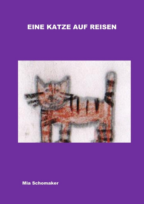 Eine Katze auf Reisen - Helga Wessel