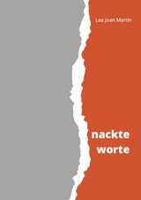 nackte worte - Lea Joan Martin