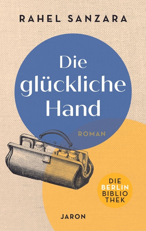 Die gl&uuml;ckliche Hand - Rahel Sanzara