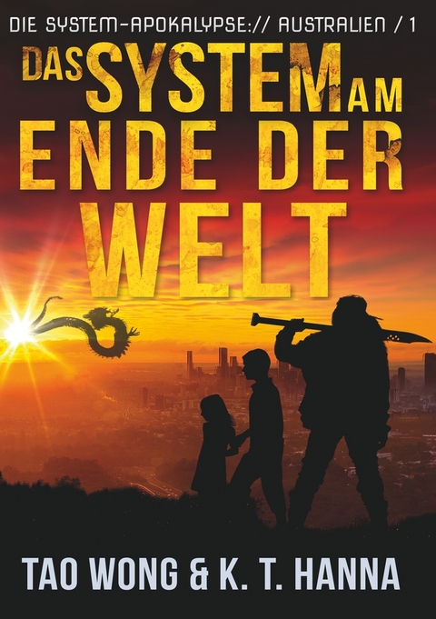 Das System am Ende der Welt - Tao Wong, Kt Hanna