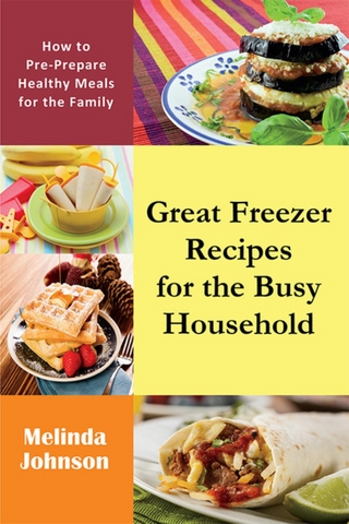 Great Freezer Recipes for the Busy Household