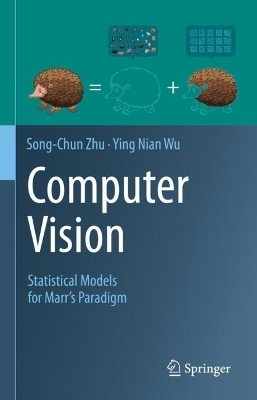 Computer Vision - Song-Chun Zhu, Ying Nian Wu