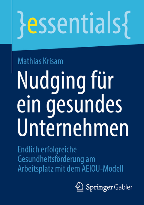 Nudging f&uuml;r ein gesundes Unternehmen - Mathias Krisam
