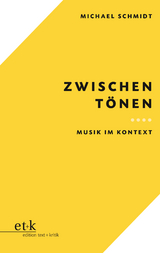 Zwischen T&ouml;nen - Michael Schmidt