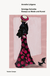 Schräge Schnitte - Annelie L&uuml;tgens