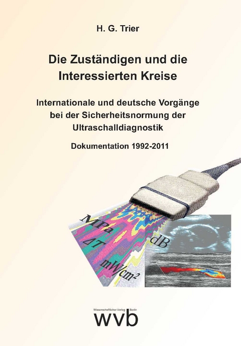 Die Zust&auml;ndigen und die Interessierten Kreise - Hans Georg Trier