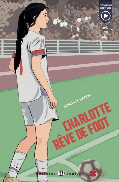 Charlotte r&ecirc;ve de foot - Domitille Hatuel