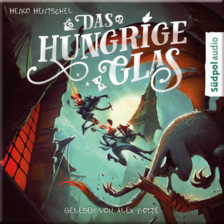 Das hungrige Glas (Glas-Trilogie Band 1)