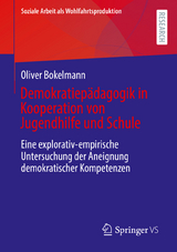 Demokratiep&auml;dagogik in Kooperation von Jugendhilfe und Schule - Oliver Bokelmann