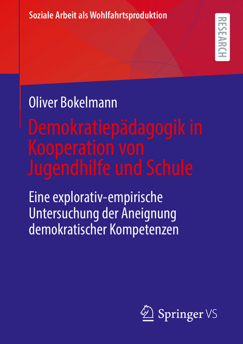 Demokratiep&auml;dagogik in Kooperation von Jugendhilfe und Schule - Oliver Bokelmann