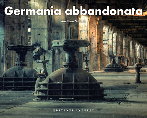 Germania abbandonata - Villette Aur&Atilde;&copy;lien