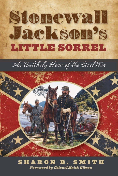 Stonewall Jackson's Little Sorrel -  Sharon B. Smith