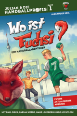 Wo ist Fuchsi? - Das Kinderbuch der Füchse Berlin mit PAUL DRUX, FABIAN WIEDE, HANS LINDBERG & NILS LICHTLEIN - Alexander Heil