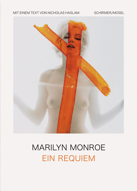 Marilyn Monroe. Ein Requiem - Marilyn Monroe