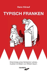 Typisch Franken - Hans H&ouml;rauf