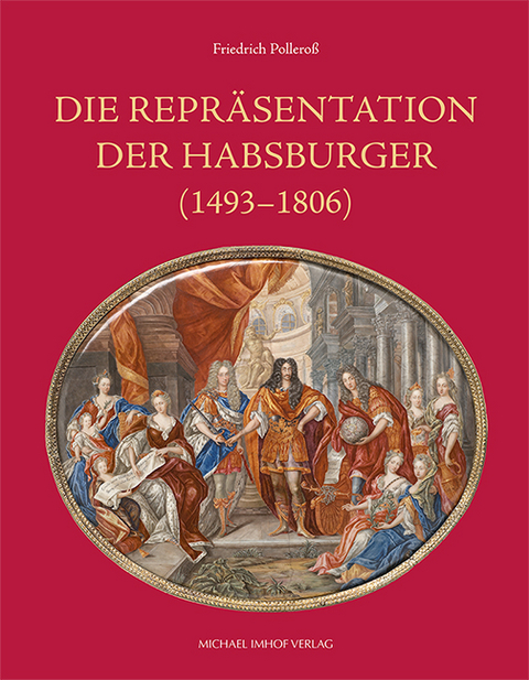 Die Repr&auml;sentation der Habsburger - Friedrich Pollero&szlig;